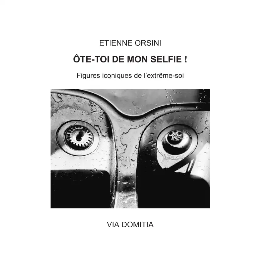 ÔTE-TOI DE MON SELFIE !