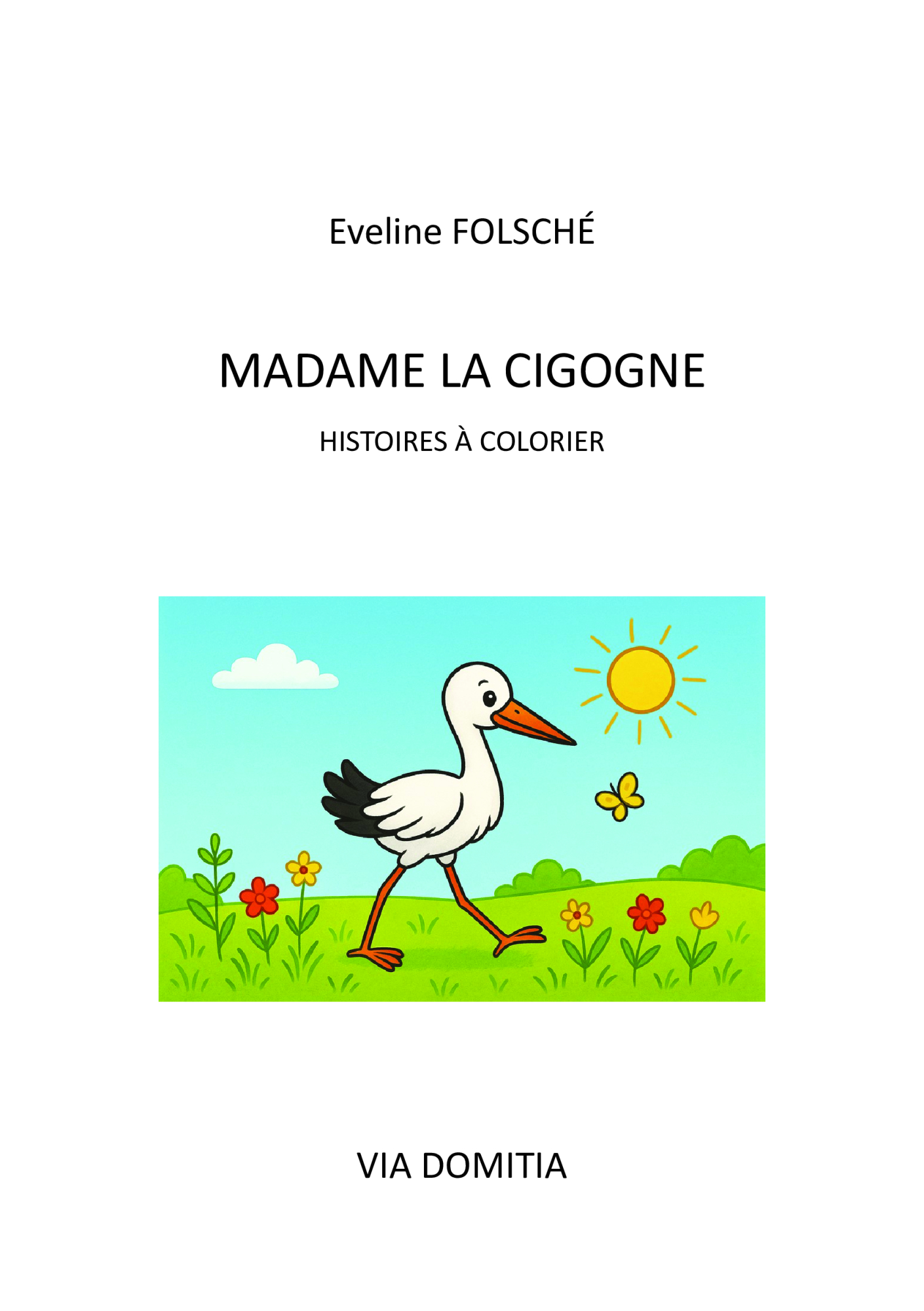 Cliquez l'image pour feuilleter Madame la cigogne
